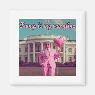 Trump ist mein Valentine Magnet