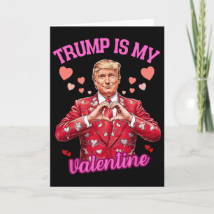 Trump ist mein Valentinsgruß Gag-Witz Lustiger Tru Karte