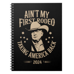 Trump ist nicht mein erster Rodeo Cowboy-Amerikane Notizblock