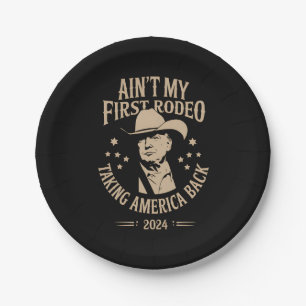Trump ist nicht mein erster Rodeo Cowboy-Amerikane Pappteller