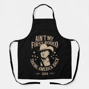 Trump ist nicht mein erster Rodeo Cowboy-Amerikane Schürze