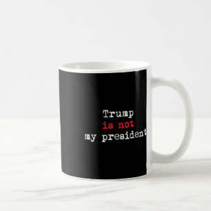 Trump ist nicht mein Minimalistischer Präsident Kaffeetasse