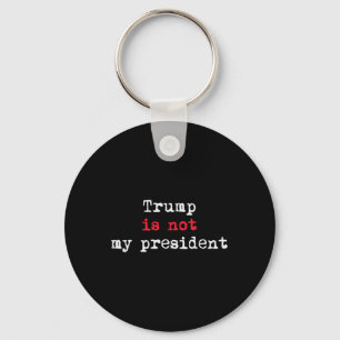 Trump ist nicht mein Minimalistischer Präsident Schlüsselanhänger