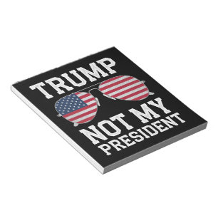 Trump ist nicht mein Präsident Anti-Trump Notizblock