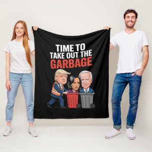 Trump ist Zeit, den Müll rauszubringen  Fleecedecke