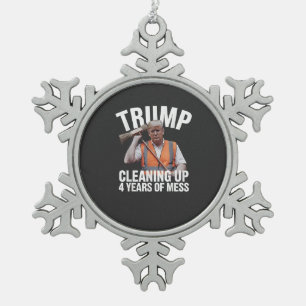 Trump kann 4 Jahre Müll reinigen Schneeflocken Zinn-Ornament