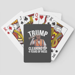 Trump kann 4 Jahre Müll reinigen Spielkarten