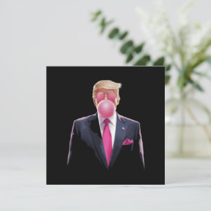 Trump Kaugummi Einladung