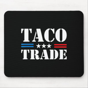 Trump kneift beim Taco-Handel immer Lustiges Meme Mousepad