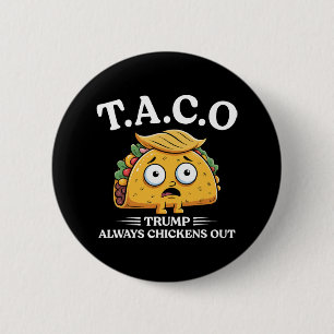 Trump kneift immer aus Taco Lustiger Taco Trump Sh Button