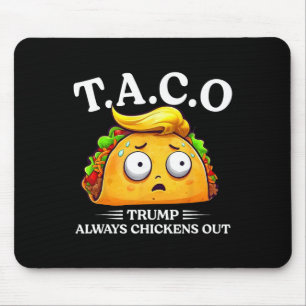 Trump kneift immer aus Taco Lustiger Taco Trump Sh Mousepad