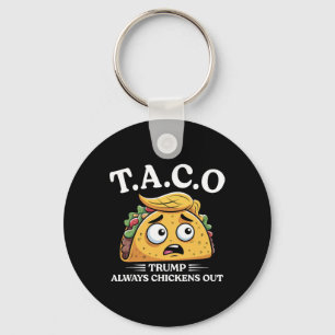 Trump kneift immer aus Taco Lustiger Taco Trump Sh Schlüsselanhänger