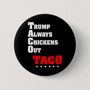 Trump kneift immer beim Taco-Handel Lustiger Meme Button