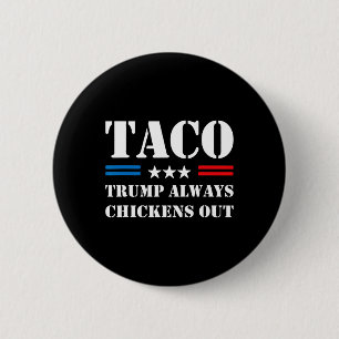 Trump kneift immer beim Taco-Handel Lustiger Meme Button