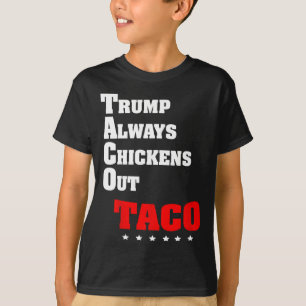 Trump kneift immer beim Taco-Handel Lustiger Meme T-Shirt