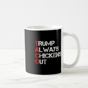 Trump kneift immer beim Taco-Handel Lustiges Meme  Kaffeetasse