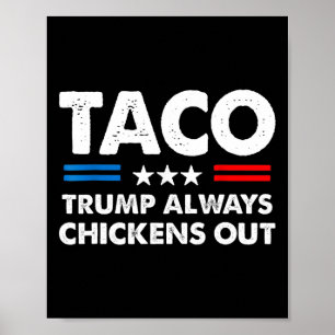 Trump kneift immer beim Taco-Handel Lustiges Meme  Poster