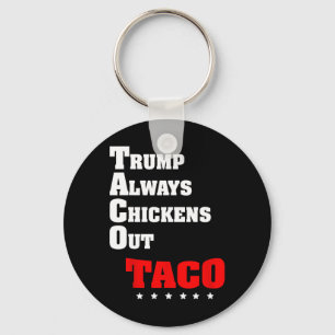 Trump kneift immer beim Taco-Handel Lustiges Meme Schlüsselanhänger
