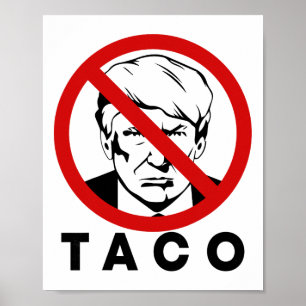 Trump kneift immer Funny Taco Joke Retro St Poster