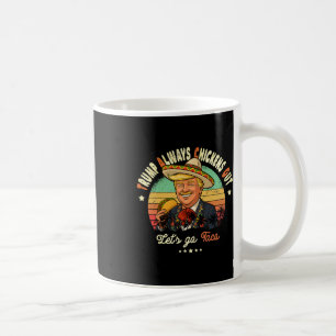 Trump kneift immer Funny Trump T.a.c.o Kaffeetasse