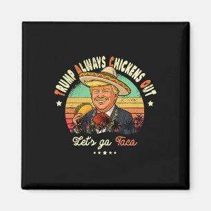 Trump kneift immer Funny Trump T.a.c.o Magnet