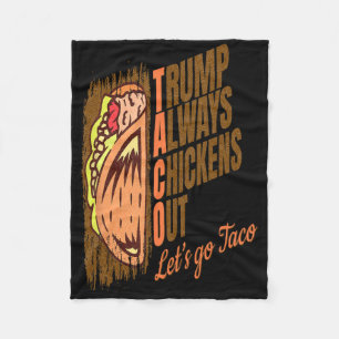 Trump kneift immer Funny Trump Taco Fleecedecke