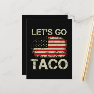 Trump kneift immer Let's Go Taco Ankündigungspostkarte
