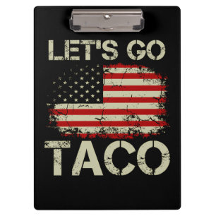 Trump kneift immer Let's Go Taco Klemmbrett
