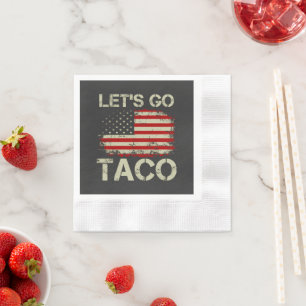 Trump kneift immer Let's Go Taco Serviette