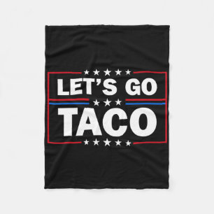 Trump kneift immer raus Los geht's Taco Lustig 4. Fleecedecke