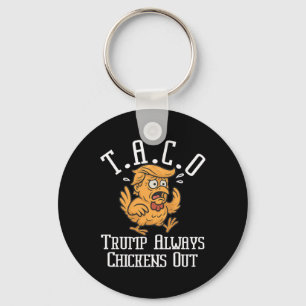 Trump kneift immer raus Los geht's Taco Lustig 8  Schlüsselanhänger