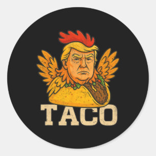 Trump kneift immer raus Los geht's Taco Lustig Runder Aufkleber