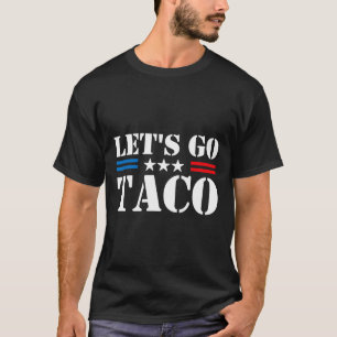 Trump kneift immer raus Los geht's Taco Lustiges M T-Shirt