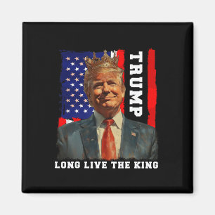 Trump König Präsident Lang lebe der König Trump Magnet