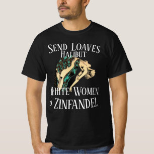 Trump Laibe Heilbutt Zinfandel und weiße Frauen T-Shirt