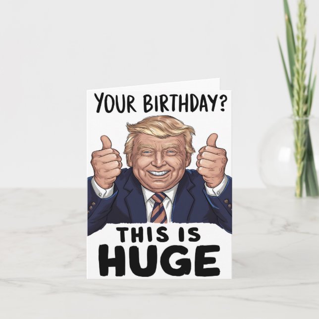 Trump lève la carte d'anniversaire - Grosse fête (Devant)