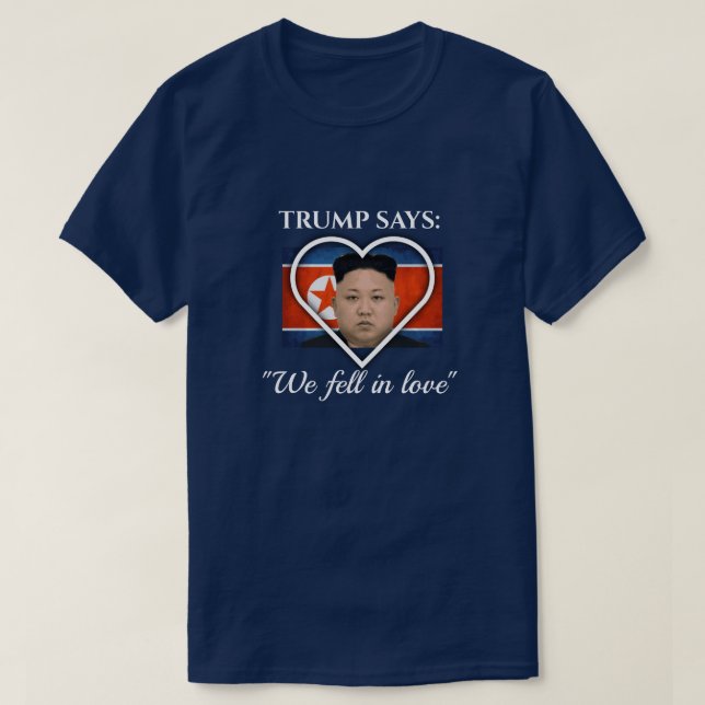 Trump Lieben Kim Jong Un T-Shirt (Design vorne)