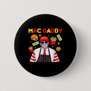 Trump Mac Daddy Uni - Schwarz - Klein - Kurzer Sie Button