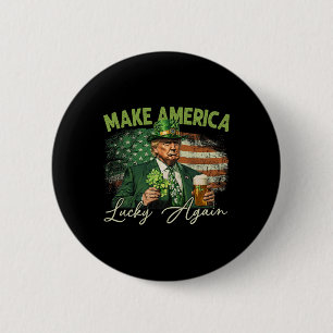 Trump Mach Amerika wieder glücklich St. Patrick's Button