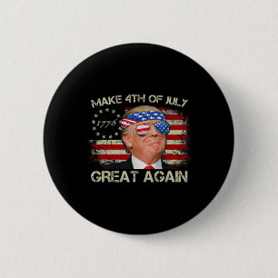 Trump macht den 4. Juli wieder großartig 47. Präsi Button