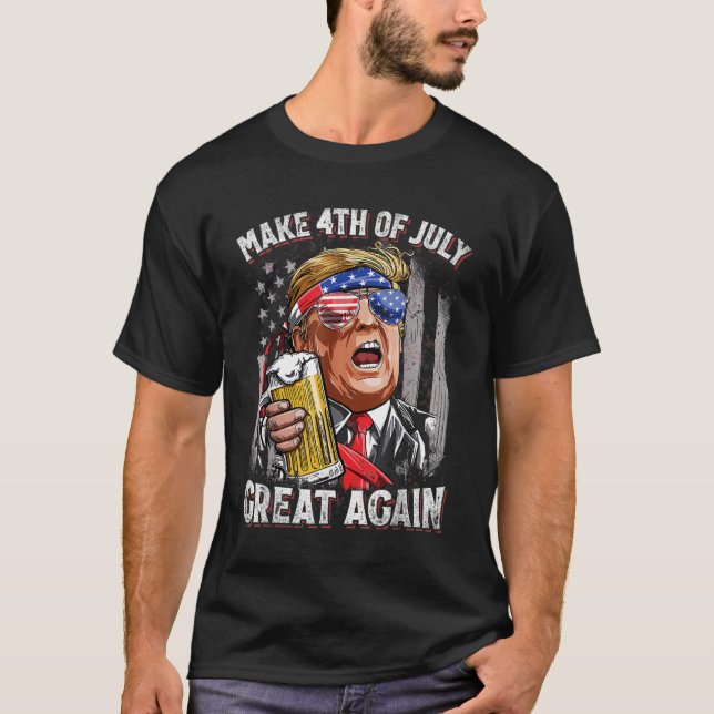 Trump macht den 4. Juli wieder zum vierten Mal, da T-Shirt (Vorderseite)