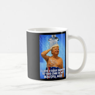 Trump macht Duschen wieder zu einem tollen Zitat Kaffeetasse
