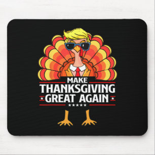 Trump macht Erntedank wieder großartig Türkei D Mousepad