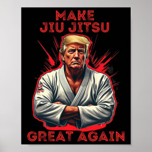 Trump macht Jiu Jitsu wieder groß Humor Poster