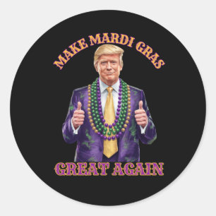Trump macht Mardi Gras wieder groß Runder Aufkleber