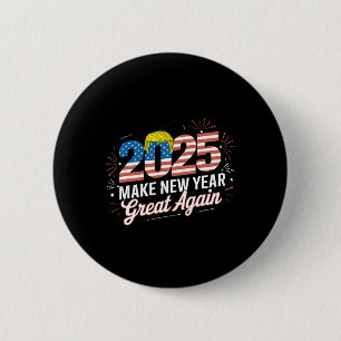 Trump macht Neues Jahr wieder zu einem guten Segen Button