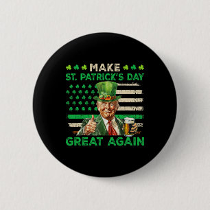 Trump macht St Patricks Day wieder großartig in Ir Button