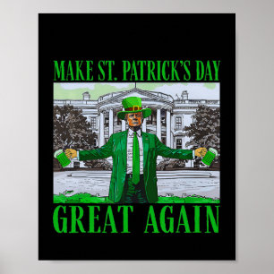 Trump macht St. Patrick's Day wieder großartig, lu Poster
