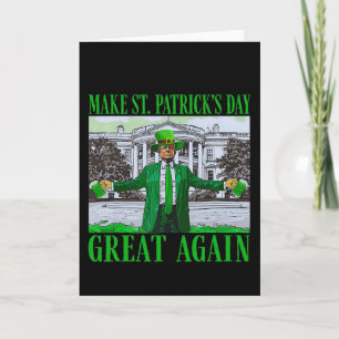 Trump macht St. Patrick's Day wieder großartig lus Karte