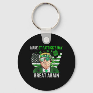 Trump macht St. Patrick's Day wieder großartig lus Schlüsselanhänger
